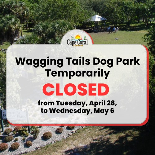 Flyer showing Wagging Tails dog park will be temporarily closed from Tuesday April 28 to Wednesday May 6